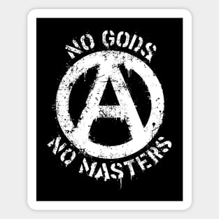 Anarchy, no gods, no masters. Magnet